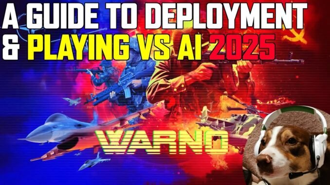 Basic deployment and playing vs the AI GUIDE 2025 - #warno