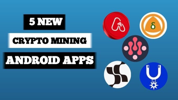 Best Crypto Mining Apps for Android (Earn Bitcoin & Crypto Easily!)