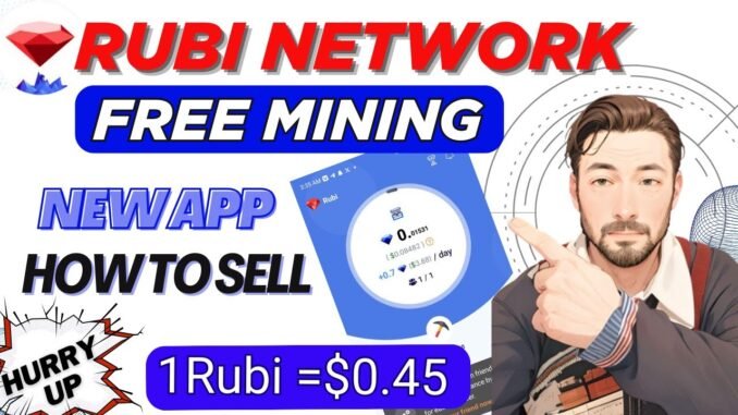 Rubi Mining App Full Guide | Rubi Network App Review – How to Mine Crypto Easily! Rubi Token Price