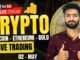 Live Crypto and forex Trading | Bitcoin Live Trading | Gold Live Trading | 02 MAY 2025 🤑