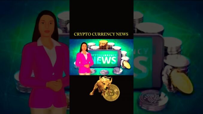 Crypto Currency News #shortsfeeds #cryptonews #cryptonews #cryptocurrency #digitalcurrency