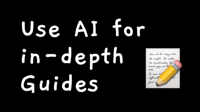 Use AI for In-depth Learning Guides