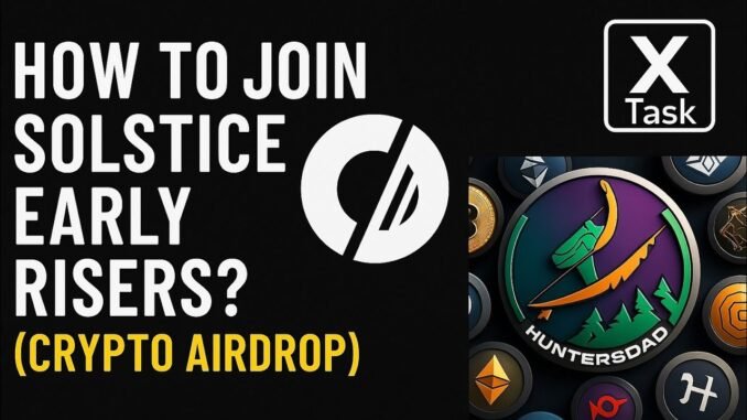 How to Join Solstice Early Risers? (Crypto Airdrop Guide) urdu/hindi language simple guide join now