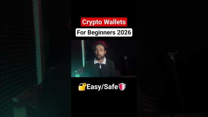 Crypto Wallets For Beginners 2026 / Which Wallet Choose ?