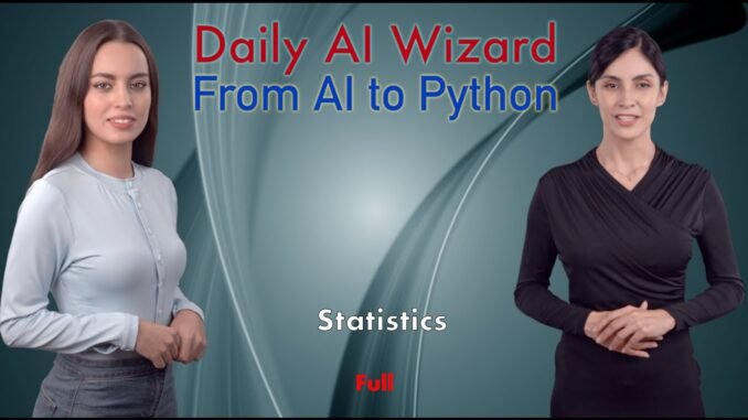 Day 55: Basic Statistics for AI – Beginner’s Guide for AI Coding | #DailyAIWizard