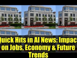 Quick Hits in AI News: Impact on Jobs, Economy & Future Trends
