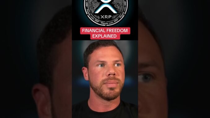 FINANCIAL FREEDOM EXPlANED #xrp #crypto #viral #rp #cryptonews #xlm #xrpcrypto #xrparmy