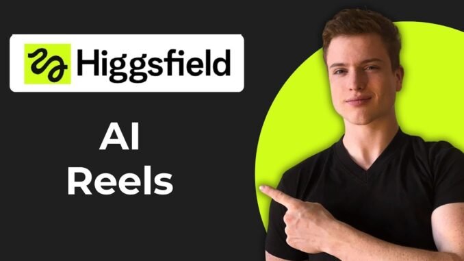 How To Use Higgsfield AI For Reels And Shorts (Quick Guide)