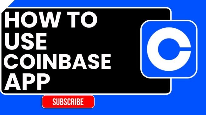 How to Use Coinbase App | Step-by-Step Beginner Guide for Crypto Users