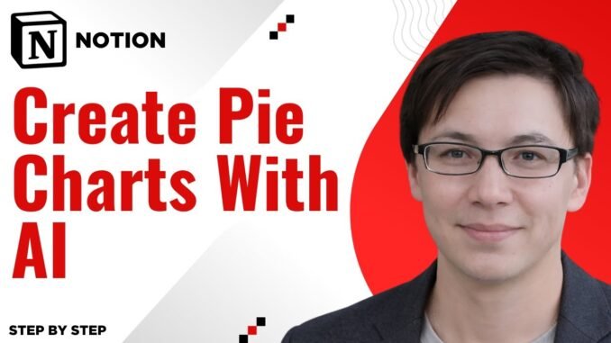 How To Create Pie Charts With Notion AI [2026 Guide]