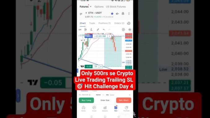 500rs se Crypto Trading 😲 Ethereum Live Trading Trailing SL 🎯 Hit Challenge Day 4 #crypto