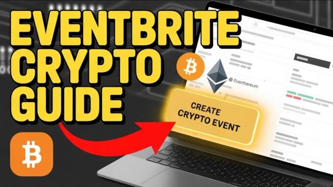 How to create a crypto-themed event with Eventbrite - Complete Guide