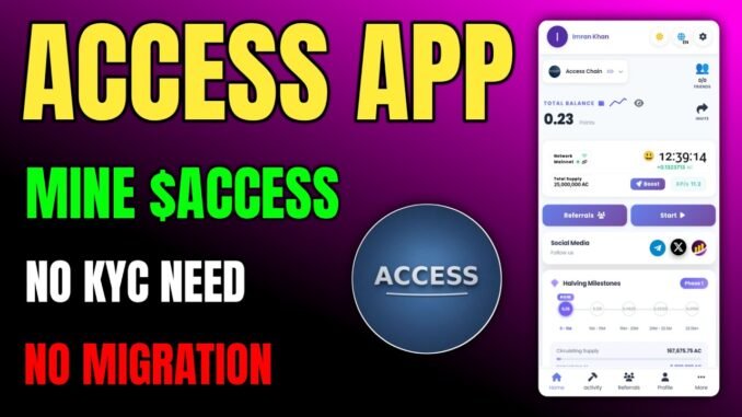 🚀 Access Network Mining App FULL Guide ⚡ No KYC & Migration Required