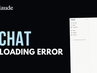 How to Fix Claude AI Error Loading Chat | Step by Step Guide