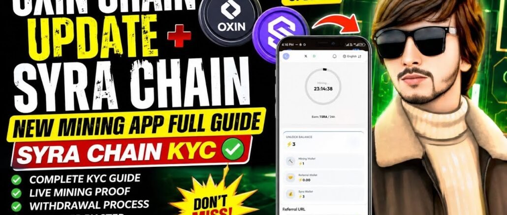 Oxin Chain Update + Syra Chain | New Mining App Full Guide Syra Chain kyc |
