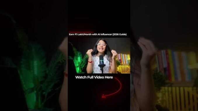 Earn ₹1 Lakh/Month with AI Influencer (2026 Guide)