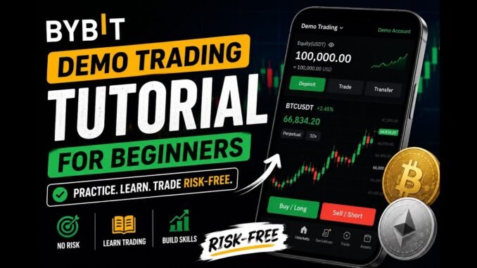 Bybit Demo Trading Tutorial for Beginners (2026) | Learn Crypto Trading Risk-Free