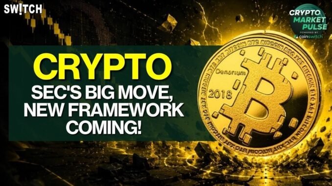Crypto Market Pulse: SEC's Big Move, New Framework Coming! Top News of The Day।Powered by CoinSwitch