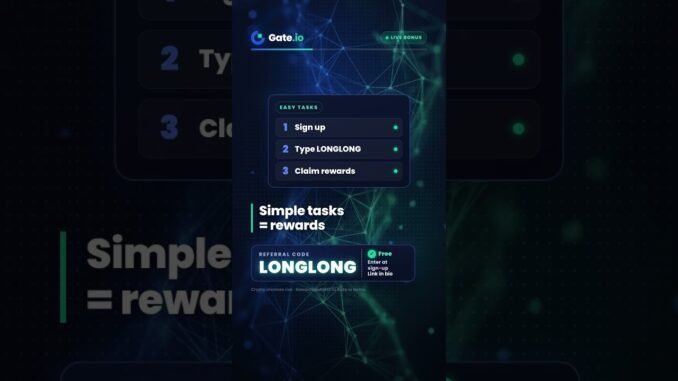 Gate.io Task Center: Free Crypto for Beginners (Code LONGLONG)