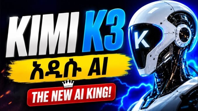 Why Kimi K3 AI Changes Everything! / አዲሱ ኪሚ ኬ3 (Full Tutorial)