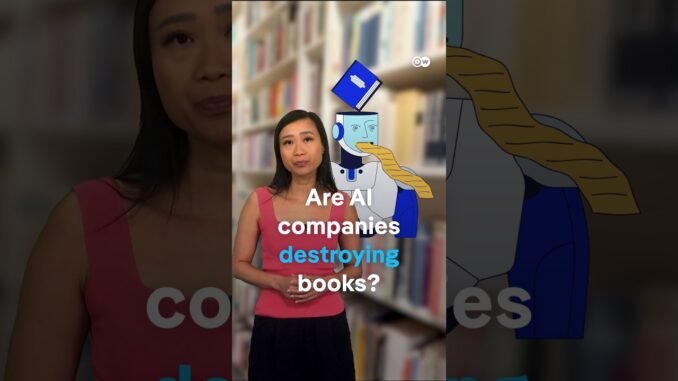 Are AI companies destroying books? | DW News