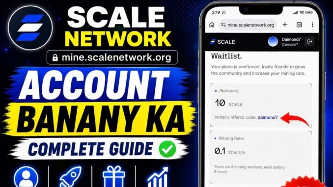 Scale Network Account Kaise Banaye | Complete Step-by-Step Guide | SCALE Mining 2026