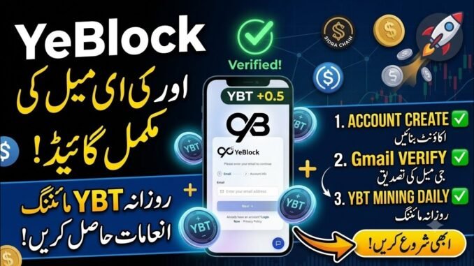 YeBlock Mining App Full Tutorial: Registration, Login, Verification, Mining & Referral Code 2026