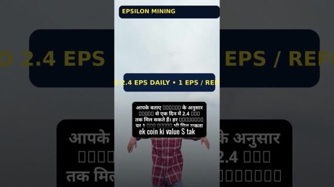 earn up to 5000rs per day? start mining epsilon today