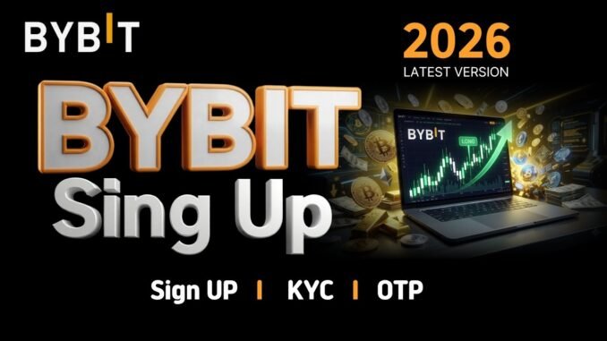 Complete Bybit Sign Up & KYC Guide for Beginners