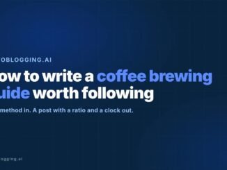 How to Write a Coffee Brewing Guide With AI: Full Tutorial for Coffee Blogs