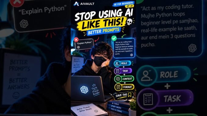 Stop Using AI Like This! 🤖 Better Prompts for Beginners