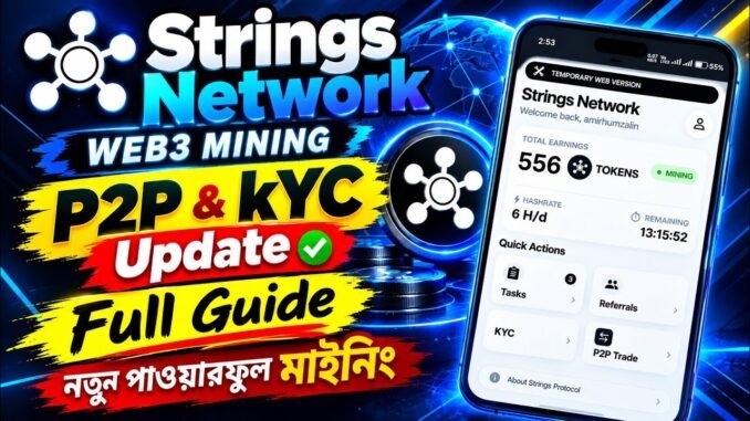 Strings Network Mining Guide || Strings Network P2P & KYC || Strings network token Withdraw