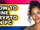 How to Mine Crypto on Pc - Easy Guide