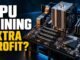 I Added CPU Mining To My GPU Rigs: Is It Worth It?
