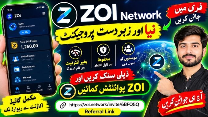 Zoi Network New And Zabardast Project Mokamal information A t Z Guide